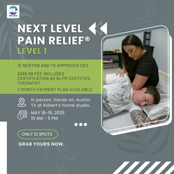 Next Level Pain Relief® Level 1 May Austin, TX May 18-19, 2025