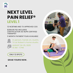 Next Level Pain Relief® Level 1 Austin, TX August 24-25, 2025
