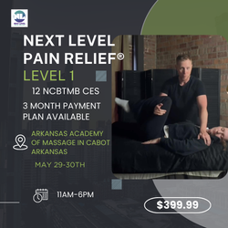 Next Level Pain Relief Level 1 Cabot, Arkansas May 29-30, 2025