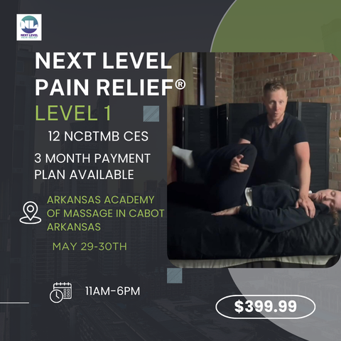 Next Level Pain Relief Level 1 Cabot, Arkansas May 29-30, 2025